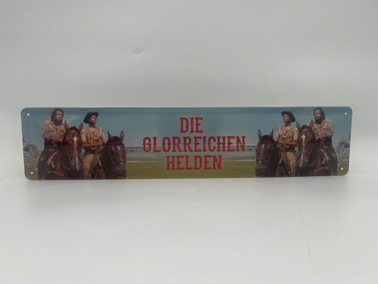 Blechschild "Die glorreichen Helden"