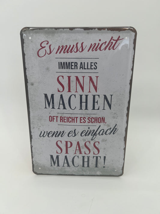 Blechschild "Es muss nicht immer"