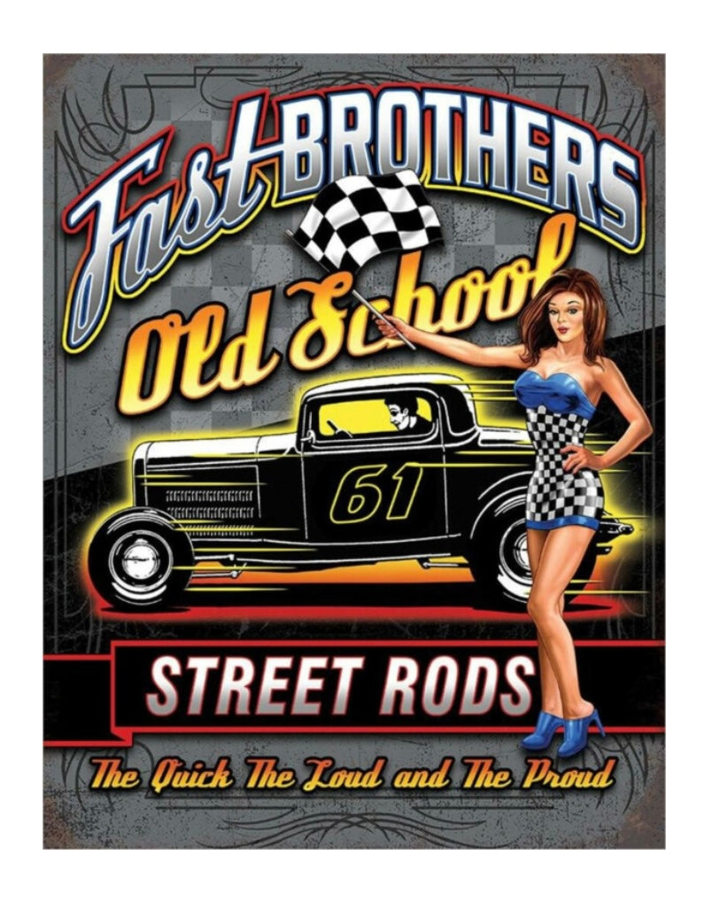 Blechschild "Fast BROTHERS Old School Street Rods"