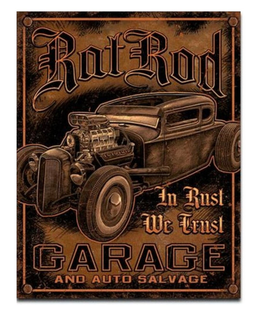 Blechschild "Rat Rod Garage - In Rust We Trust"