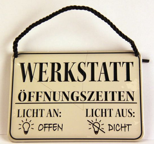 Hängeschild "Werkstatt Öffnungszeiten"