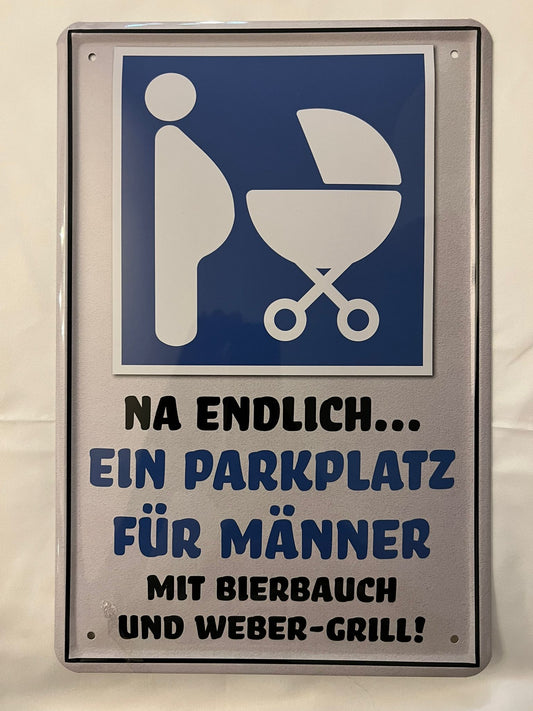 Blechschild "Parkplatz für Männer"